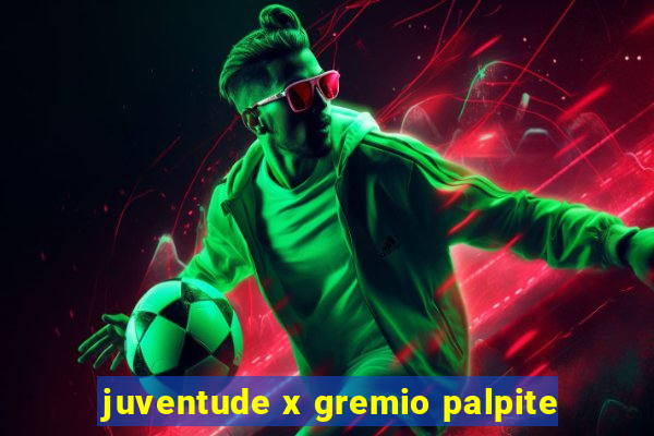 juventude x gremio palpite